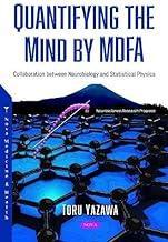 [预订]Quantifying the Mind by MDFA: Collaboration between Neurobiology and Statistical Physics:Neuroscienc 9781536182033