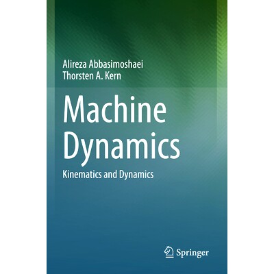 预订 Machine Dynamics: Kinematics and Dynamics 机器动力学：运动学与动力学: 9789819960125