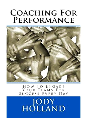 预订 Coaching For Performance: How To Engage Your Teams For Success Every Day: 9781633900394