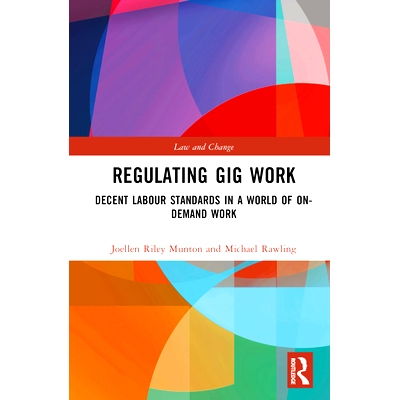 预订 Regulating Gig Work: Decent Labour Standards in a World of On-demand Work: 9781032251448