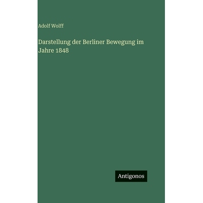 预订 Darstellung der Berliner Bewegung im Jahre 1848: 9783563982020