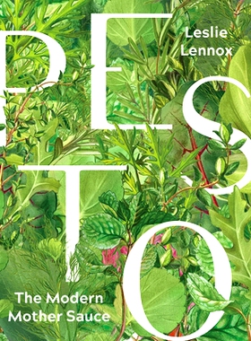 预订 Pesto: The Modern Mother Sauce: More Than 90 Inventive Recipes That Start with Homemade Pestos: 9781572842687