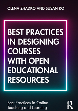 【预订】Best Practices in Designing Courses with Open Educational Resources 9780367140700
