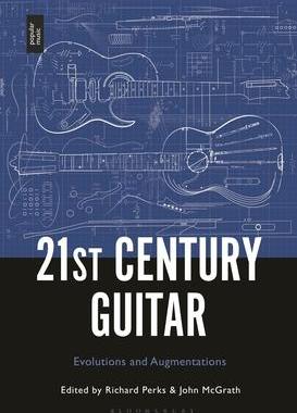 [预订]21st Century Guitar: Evolutions and Augmentations 9781501373299