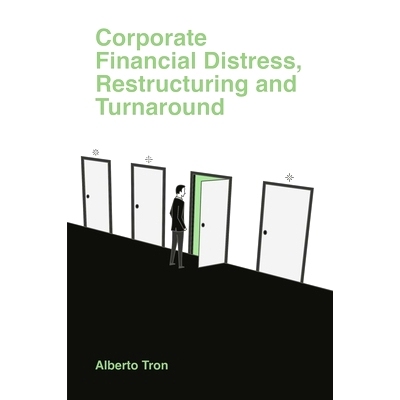 预订 Corporate Financial Distress: Restructuring and Turnaround 企业财务困境：重组与转机: 9781839829819