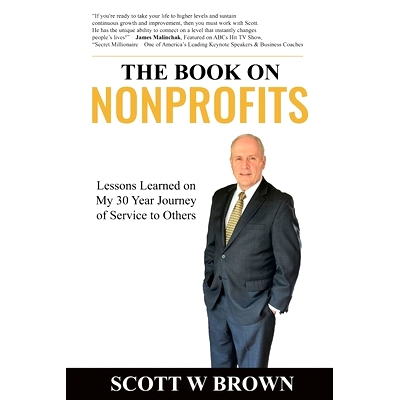 预订 The Book on Nonprofits: Lessons Learned on My 30 Year Journey of Service to Others: 9798392143924