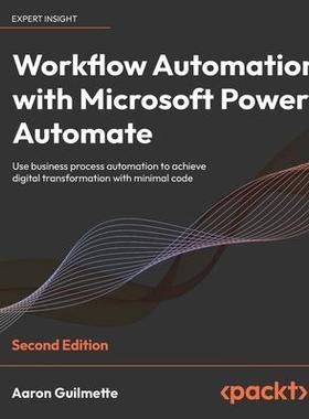[预订]Workflow Automation with Microsoft Power Automate 9781803237671