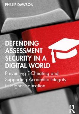 【预订】Defending Assessment Security in a Digital World
