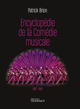 预订 音乐剧大百科 法语原版 雨中曲妈妈咪呀爱乐之城 高清剧照艺术画册 L'Encyclopédie de la Comédie Musicale 1927-2021