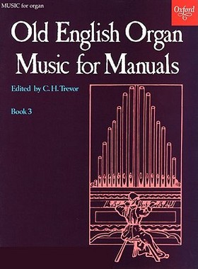 【预订】Old English Organ Music for Manuals Book 3