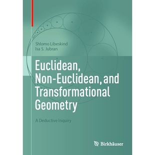 非欧几里得几何与变换几何 Non 欧几里得几何 Inquiry Deductive Geometry Transformational and Euclidean 预订