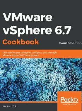 [预订]VMware vSphere 6.7 Cookbook 9781789953008