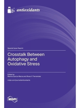 预订 Crosstalk Between Autophagy and Oxidative Stress: 9783725858231