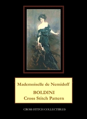 预订 Mademoiselle de Nemidioff: Boldini Cross Stitch Pattern: 9798398828672