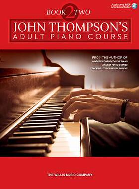 【预订】John Thompson’s Adult Piano Course - Book 2: Audio Access Included!
