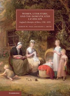 【预订】Women, Literature, and the Domesticated Landscape