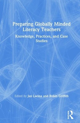 【预订】Preparing Globally Minded Literacy Teachers 9780367027841