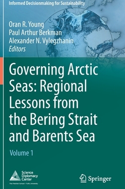 【预订】Governing Arctic Seas: Regional Lessons from the Bering Strait and Barents Sea