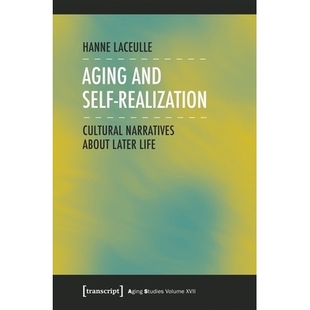 Self 97838376 文化叙事 Later Aging and Life Cultural Realization 关于晚年生活 预订 Narratives 老龄化与自我实现 about
