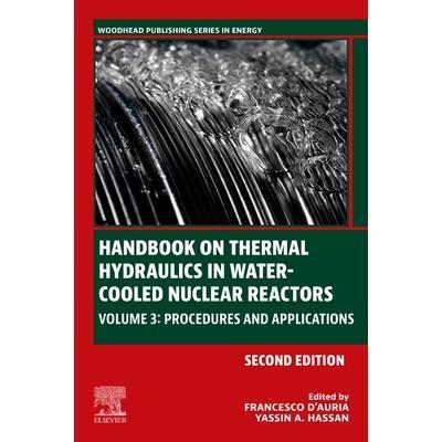 预订 Handbook on Thermal Hydraulics in Water-Cooled Nuclear Reactors: Volume 3: Procedures and Applications水冷核反应堆
