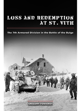 预订 Loss and Redemption at St. Vith: The 7th Armored Division in the Battle of the Bulge: 9780826222220