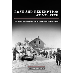 Vith Battle Loss The St. Redemption the 7th Bulge Division and 预订 9780826222220 Armored