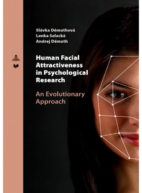 预订 Human Facial Attractiveness in Psychological Research: An Evolutionary Approach 心理研究中的人脸吸引力：一种进化方