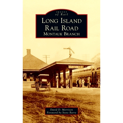 预订 Long Island Rail Road: Montauk Branch: 9781540248824