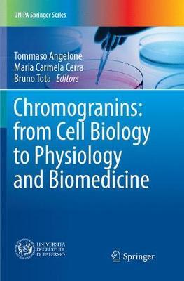 【预订】Chromogranins: from Cell Biology to Physiology and Biomedicine