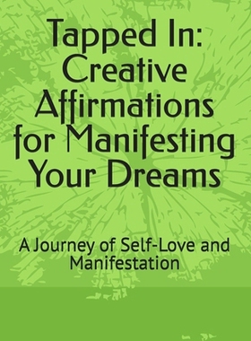 预订 Tapped In: Creative Affirmations for Manifesting Your Dreams: 9798328801577