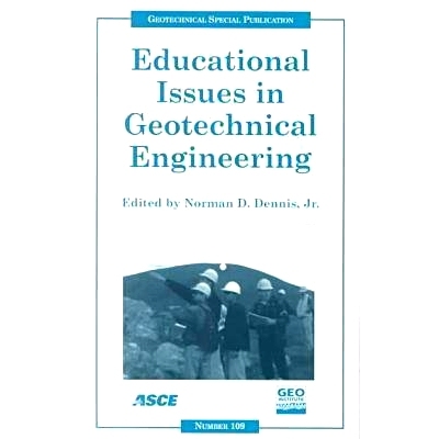预订 Educational Issues in Geotechnical Engineering: Proceedings of Sessions of Geo-Denver 2000 Held in Denver, Colorado