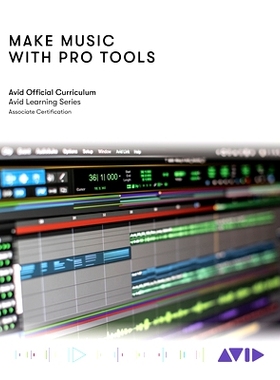 预订 Make Music with Pro Tools: Official Avid Curriculum 用Pro Tools 制作音乐:官方Avid课程: 9781538175620