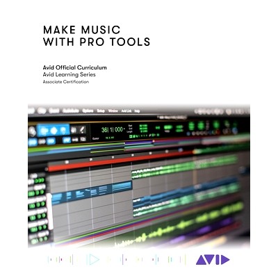 预订 Make Music with Pro Tools: Official Avid Curriculum 用Pro Tools 制作音乐:官方Avid课程: 9781538175620