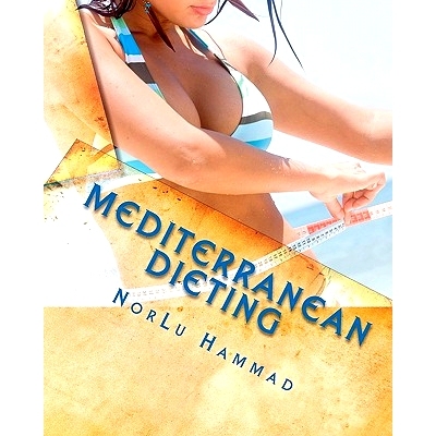 预订 Mediterranean Dieting: For a Slimmer, Healthier and Younger You!: 9781450566223