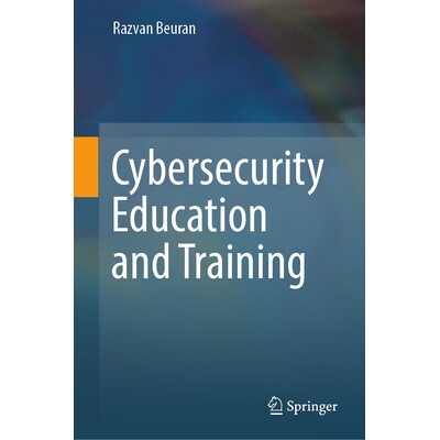 预订 Cybersecurity Education and Training 网络安全教育与培训 9789819605545