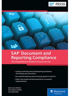 预订 SAP Document and Reporting Compliance: The Comprehensive Guide for Finance and Tax: 9781493227464