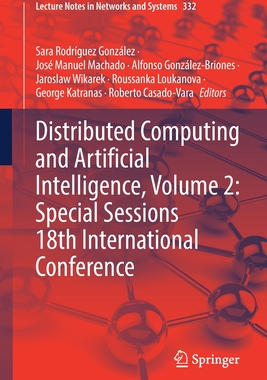 【预订】Distributed Computing and Artificial Intelligence, Volume 2: Special Sessions 18th Int 9783030868864