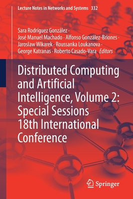 【预订】Distributed Computing and Artificial Intelligence, Volume 2: Special Sessions 18th Int 9783030868864