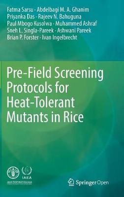 【预订】Pre-Field Screening Protocols for Heat-Tolerant Mutants in Rice
