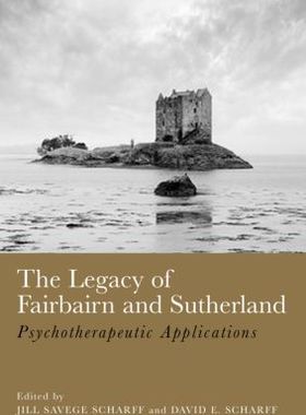 【预订】The Legacy of Fairbairn and Sutherland