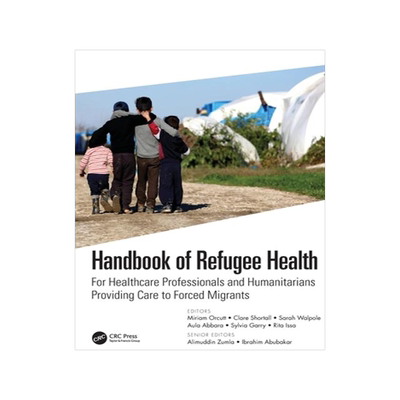 [预订]Handbook of Refugee Health: For Healthcare Professionals and Humanitarians Providing Care to Forced  9781138612952