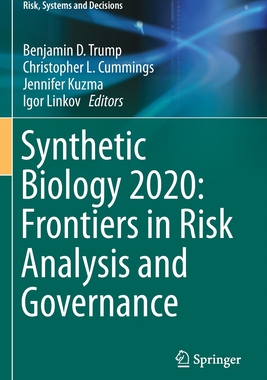 【预订】Synthetic Biology 2020: Frontiers in Risk Analysis and Governance