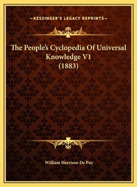 预订 The People’s Cyclopedia Of Universal Knowledge V1 (1883): 9781169823426