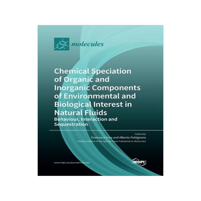 [预订]Chemical Speciation of Organic and Inorganic components of Environmental and Biological Interest in  9783039284528