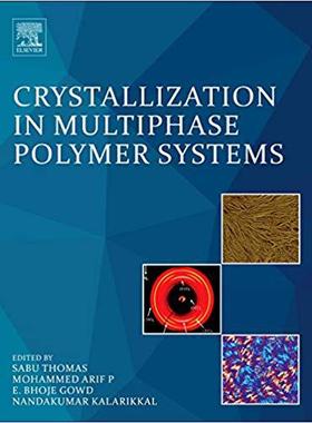 【预售】Crystallization in Multiphase Polymer Systems