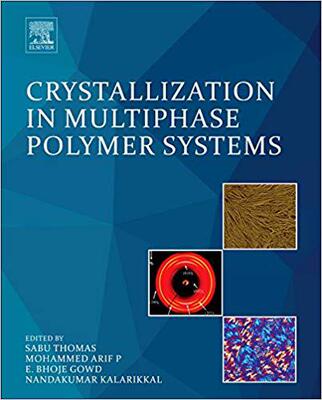【预售】Crystallization in Multiphase Polymer Systems