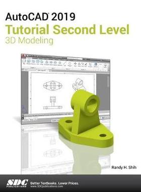 【预订】AutoCAD 2019 Tutorial Second Level 3D Modeling