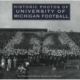 预订 Historic Photos of University of Michigan Football 密歇根大学足球队的历史照片: 9781684420254