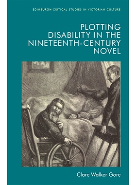 预订 Plotting Disability in the Nineteenth-Century Novel: 9781474455015