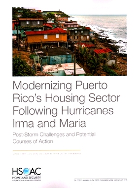 预订 Modernizing Puerto Rico’s Housing Sector Following Hurricanes Irma and Maria: Post-Storm Challenges and Potential